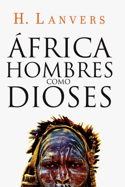 Africa Hombres Como Dioses