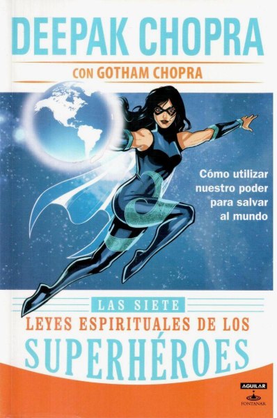 Las Siete Leyes Espirituales de Los Superheroes