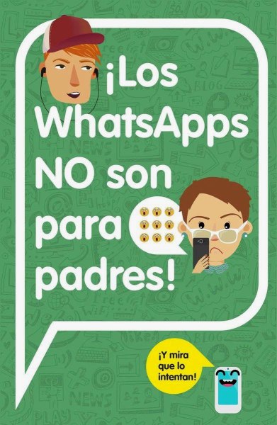 Los Whatsapps No Son para Padres
