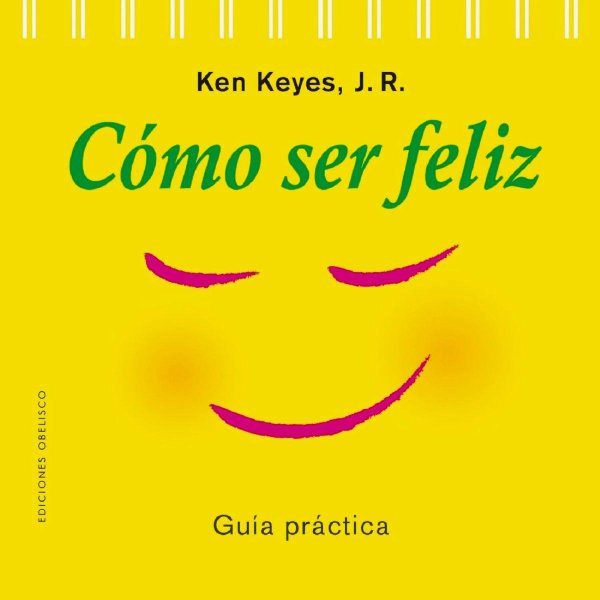 Cómo Ser Feliz