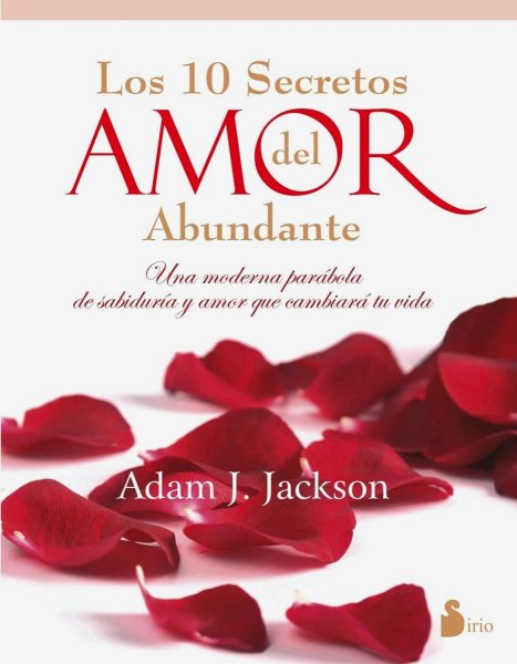 Diez Secretos Del Amor Abundante