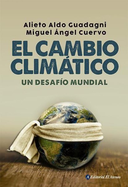 El Cambio Climatico - Un Desafio Mundial