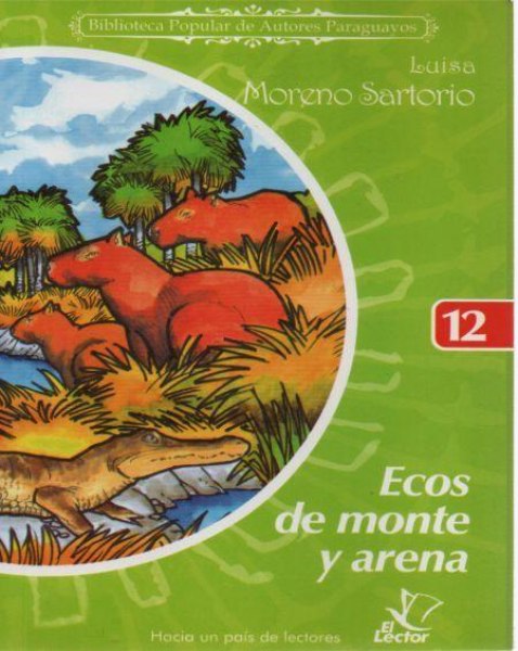 Col. Biblioteca de Autores Paraguayos 12 Ecos de Monte y Arena