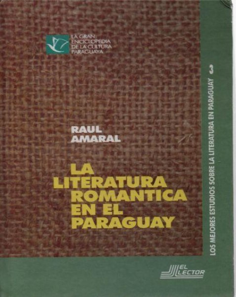 La Literatura Romantica En El Paraguay