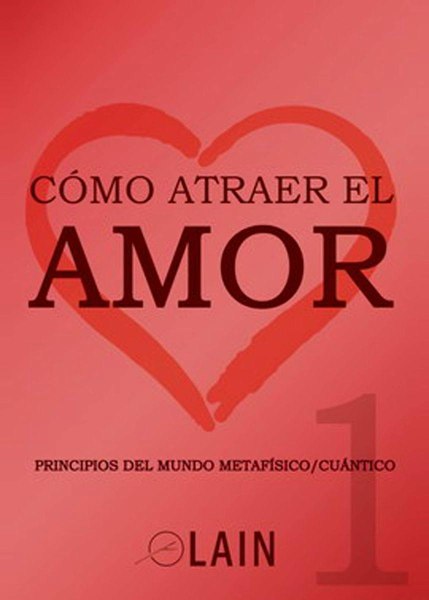 Como Atraer El Amor 1 Td