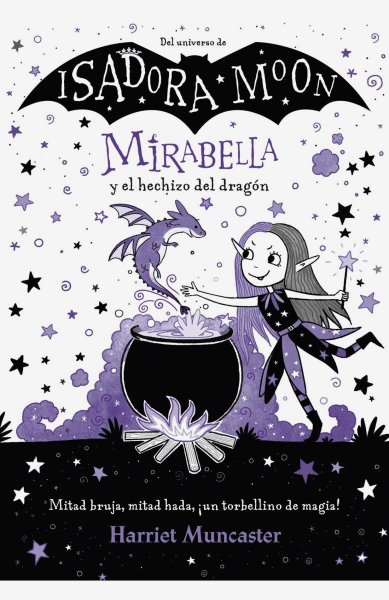 Isadora Moon Mirabella y El Hechizo del Dragon