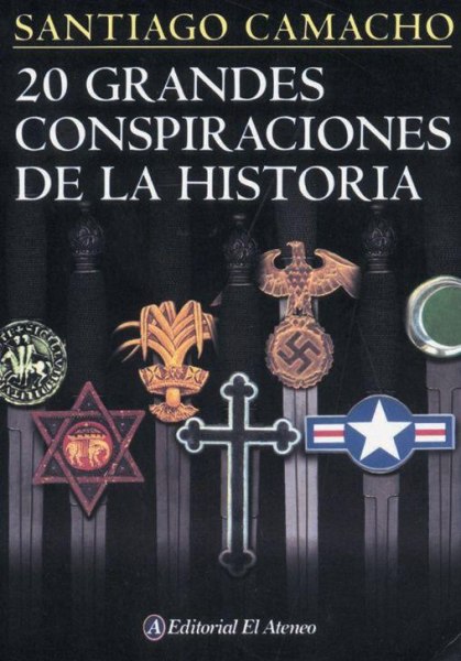 20 Grandes Conspiraciones De La Historia