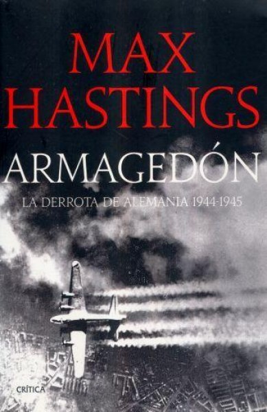 Armagedon - la Derrota de Alemania 1944-1945