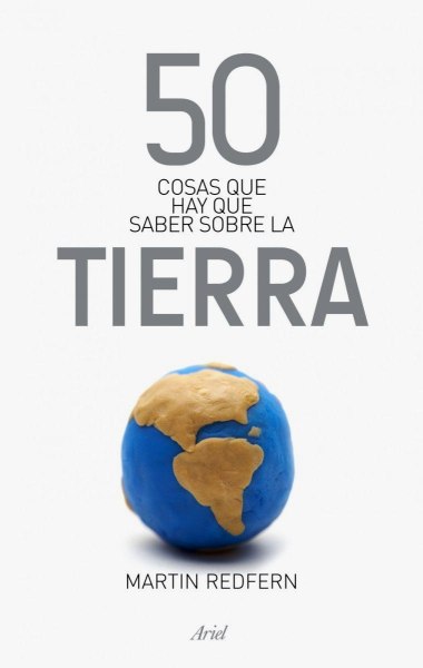 50 C0sas Que Hay Que Saber Sobre la Tierra