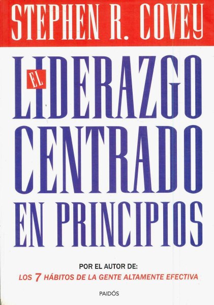 El Liderazgo Centrado En Principios