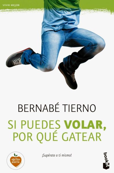 Si Puedes Volar, por Que Gatear