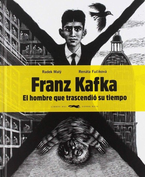 Franz Kafka El Hombre Que Trascendio Su Tiempo