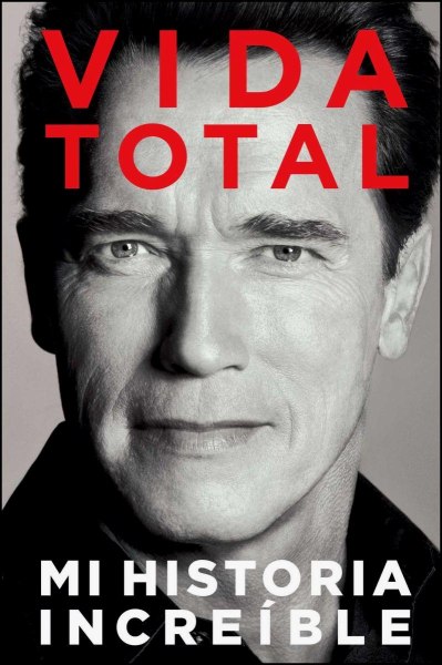 Vida Total - Arnold Schawarzenegger