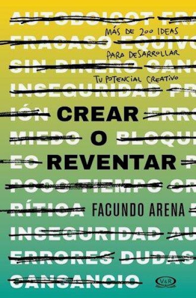 Crear O Reventar