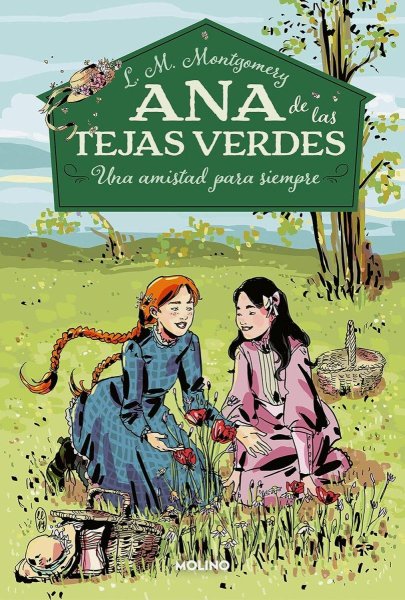 Ana De Las Tejas Verdes 2 - Una Amistad Para Siempre