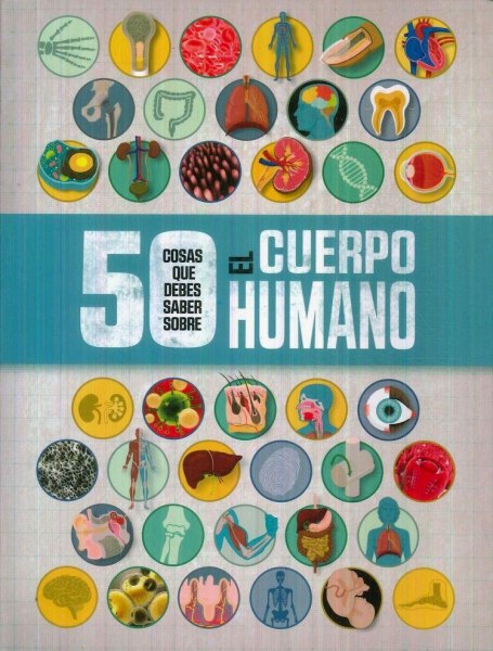50 Cosas Sobre El Cuerpo Humano
