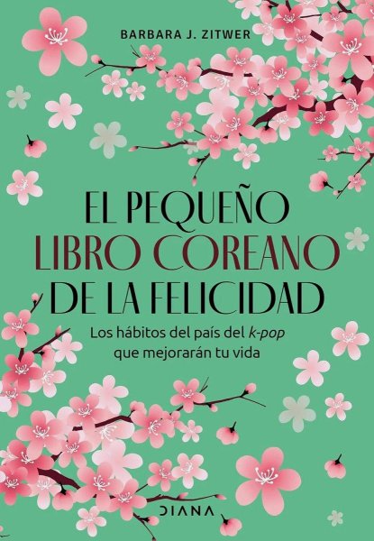 El Pequeño Libro Coreano De La Felicidad