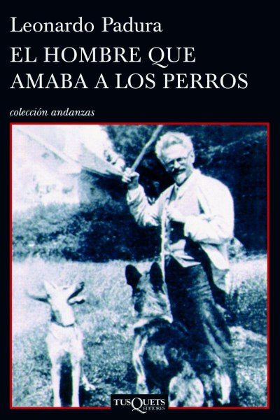 El Hombre Que Amaba a Los Perros