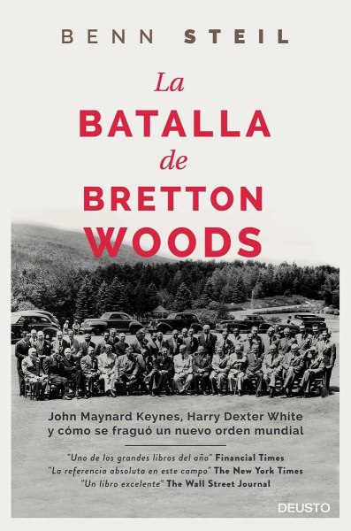 La Batalla de Bretton Woods