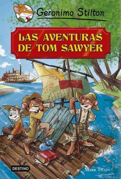 Geronimo Stilton - Las Aventuras de Tom Sawyer
