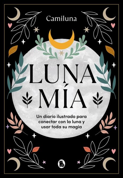 Luna Mia Un Diario Islustrado Para Conectar Con La Luna