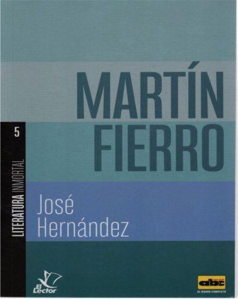 Col. Literatura Inmortal 5 Martin Fierro