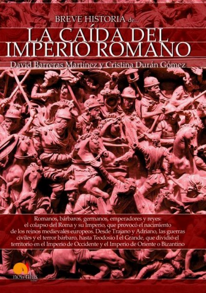 Breve Historia de la Caida del Imperio Romano