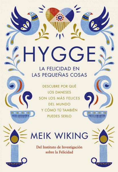 Hygge la Felicidad en Las Pequeñas Cosas