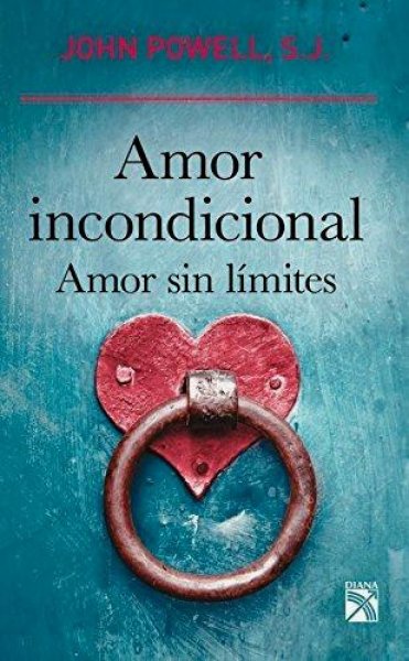 Amor Incondicional Amor sin Limites