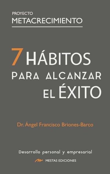 7 Habitos Para Alcanzar El Exito