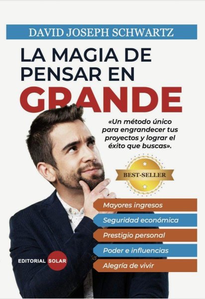 La Magia de Pensar en Grande