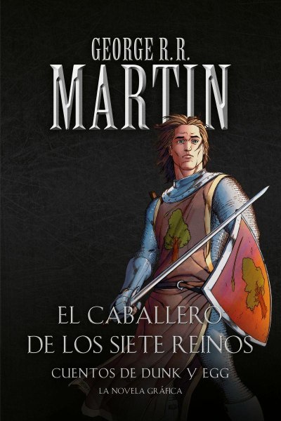 El Caballero de Los Siete Reinos Novela Grafica