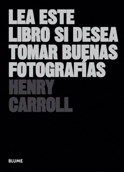 Lea Este Libro Si Desea Tomar Buenas Fotografias