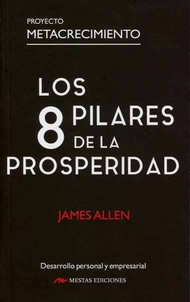 Los 8 Pilares De La Prosperidad