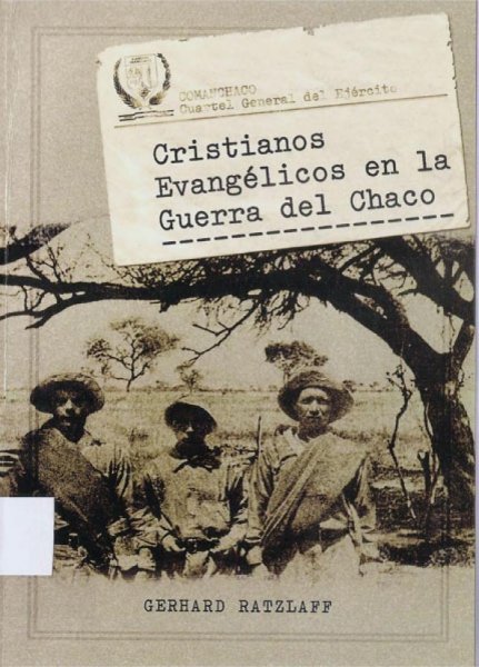 Cristianos Evangélicos en la Guerra del Chaco