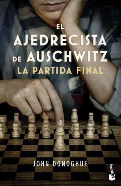 El Ajedrecista de Auschwitz. la Partida Final