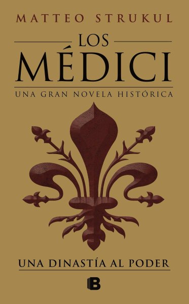 Los Medici - Una Dinastia Al Poder