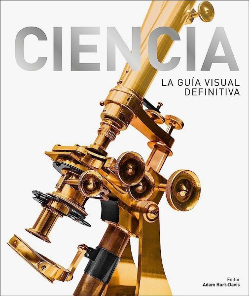 Ciencia La Guia Visual Definitiva