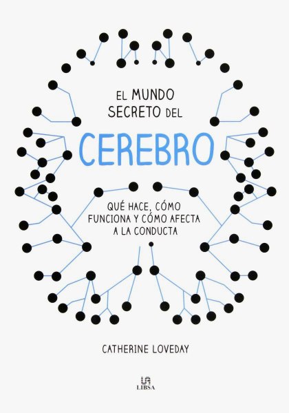 El Mundo Secreto del Cerebro