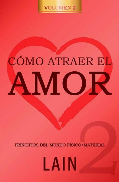 Como Atraer El Amor 2