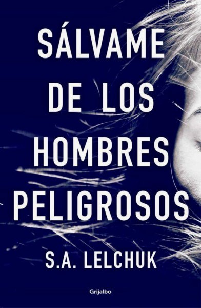 Salvame de Los Hombres Peligrosos