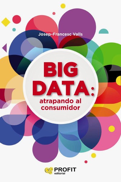 Big Data Atrapando Al Consumidor