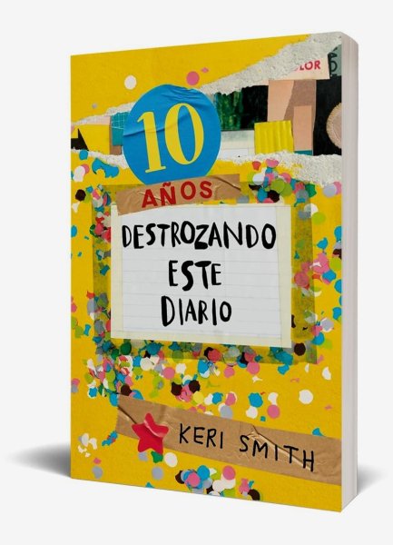 Destroza Este Diario. Ahora A Todo Color (10 Años Destrozando Este Diario): Edición 10º Aniversario