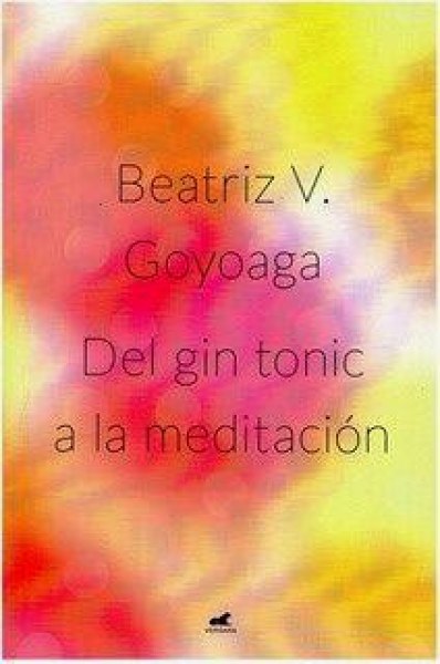 Del Gin Tonic a la Meditacion