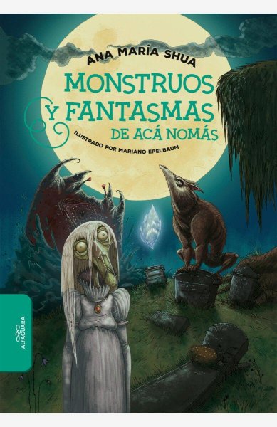 Monstruos y Fantasmas de Aca Nomas