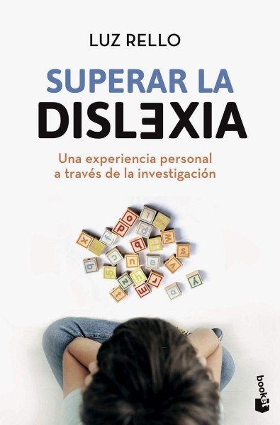 Superar La Dislexia - Una EXPeriencia Personal A Traves De La Investigacion