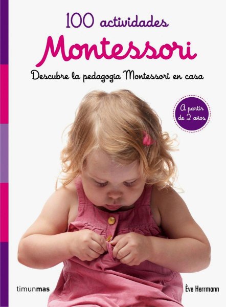 100 Actividades Montessori Descubre la Pedagogia