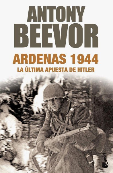 Ardenas 1944 la Ultima Apuesta de Hitler