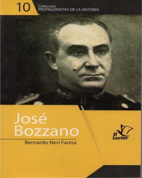 Col. Protagonistas de la Historia 10 Jose Bozzano