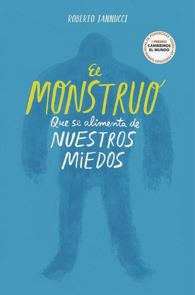 El Monstruo Que Se Alimenta de Nuestros Miedos